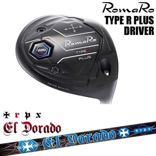 RomaRo Ray TYPE R PLUS DRIVER ドライバー[DW]ロマロROMARO EL・DORADO エルドラド TRPX