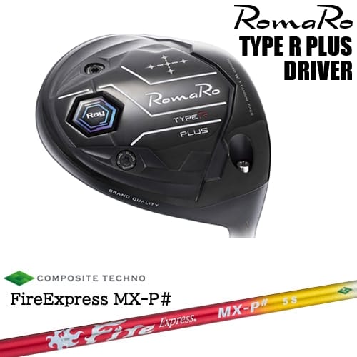 RomaRo Ray TYPE R PLUS DRIVER ドライバー[DW]ロマロROMARO FireExpress MX-P# ファイヤーエクスプレス コンポジットテクノ