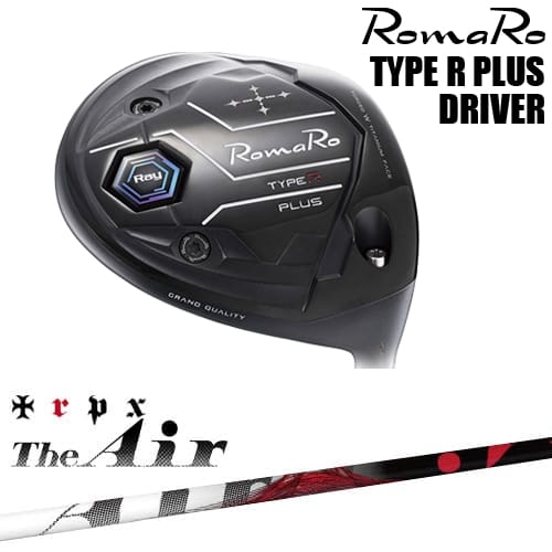 RomaRo Ray TYPE R PLUS DRIVER ドライバー[DW]ロマロROMARO The Air ジ・エアー TRPX トリプルエックス