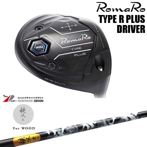 RomaRo Ray TYPE R PLUS DRIVER ドライバー[DW]ロマロROMARO 秩父 弐 TITIBU2 ちちぶ グラファイトデザイン