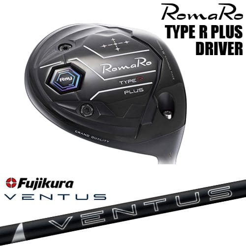 RomaRo Ray TYPE R PLUS DRIVER ドライバー[DW]ロマロROMARO 24 VENTUS BLACK ベンタス ブラック フジクラ Fujikura