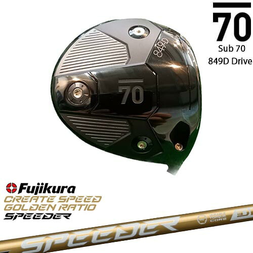 Sub70 849Dドライバー[DW]サブセブンティsub70 SPEEDER NX GOLD スピーダーNXゴールド フジクラFujikura