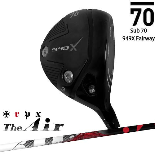 Sub70 949X フェアウェイ[FW]サブセブンティsub70 The Air ジ・エアー TRPX トリプルエックス｜カスタムクラブ工房 OVDGOLF
