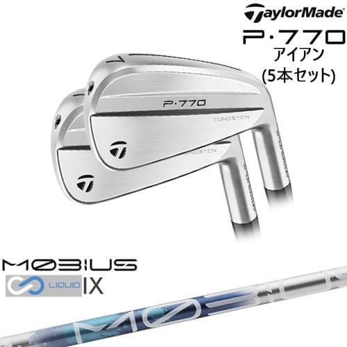 P770 IRON アイアン5本set(6I-PW) 2024年モデル[6P]テーラーメイドTaylorMade MOBIUS LIQUIDメビウスリキッド IX Design Tuningデザインチューニング