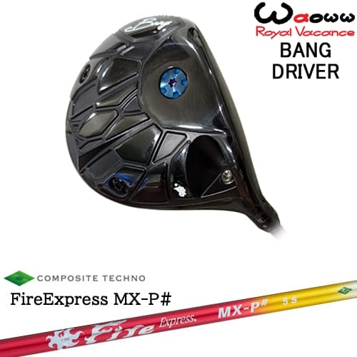 【OVDカスタム】Waoww BANG ドライバー[DW]ワオWAOWW FireExpress MX-P# ファイヤーエクスプレス エムエックスピーシャープ コンポジットテクノ