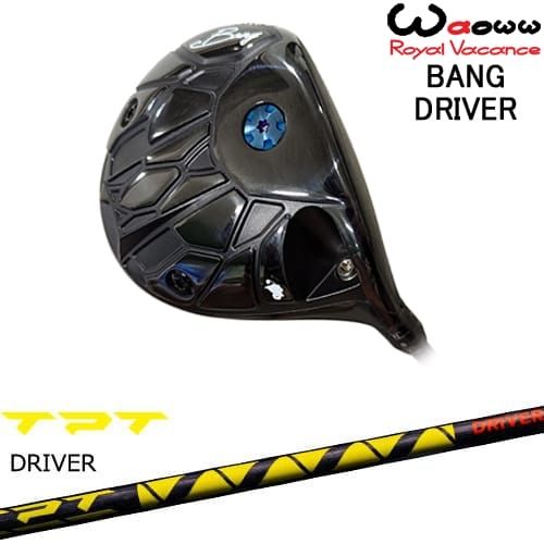 【OVDカスタム】Waoww BANG ドライバー[DW]ワオWAOWW TPT GOLF ドライバーシャフト