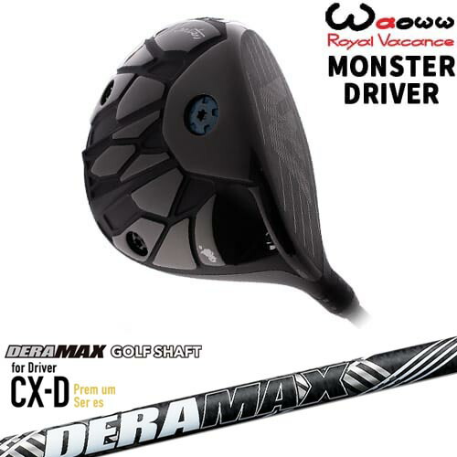Waoww MONSTER DRIVER モンスター ドライバー[DW]ワオWAOWW DERA MAX CX-DプレミアムFor Driver デラマックス