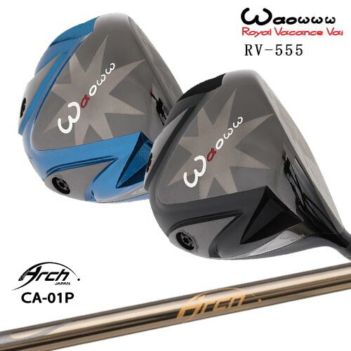 ドライバー　ワオ　RV555ブルー /Arch 164a/23 楽天市場】Waoww/ワオ/RV-555 TypeS ドライバー/CA-01/ARCH_GOLF