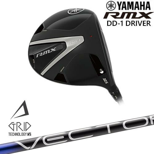 YAMAHA RMX DD-1 ドライバー 2026[DW]ヤマハYAMAHA VECTOR GRID デザインチューニング｜カスタムクラブ工房 OVDGOLF