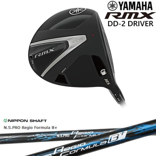 【OVDカスタム】YAMAHA RMX DD-2 ドライバー 2026[DW]ヤマハYAMAHA N.S.PRO Regio Formula B + レジオフォーミュラBプラス｜カスタムクラブ工房 OVDGOLF