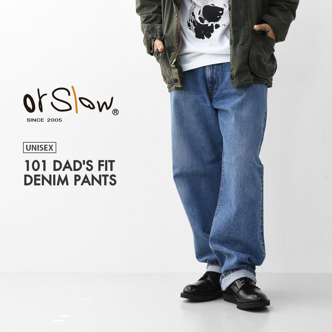 楽天市場】orslow [オアスロウ] 101 DAD'S FIT DENIM PANTS [01-1010w
