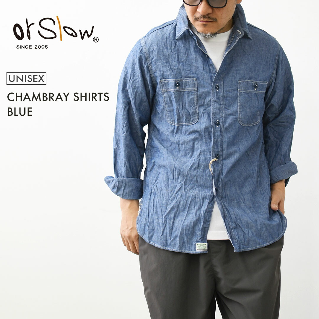 orslow [オアスロウ] CHAMBRAY SHIRTS BLUE [01-8070-84] シャンブレーシャツ ブルー 青 ワークシャツ・ダンガリーシャツ・ブルーワーク・ブルーシャンブレー・MEN'S [2026SS]
