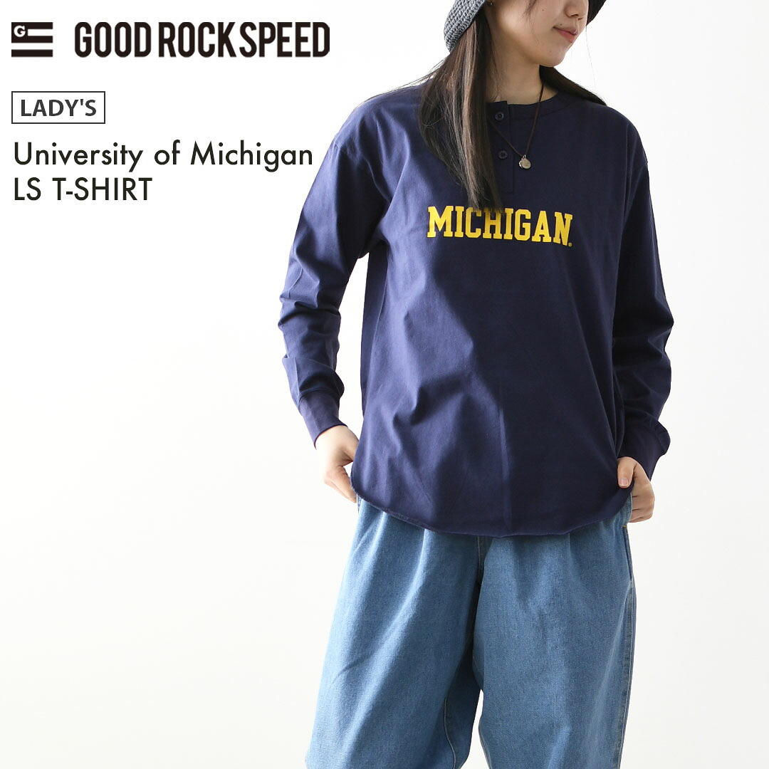 GOOD ROCK SPEED [グッドロックスピード] University of Michigan LS T-SHIRT [26MCG001W] ユニバーシティオフミシガン ロングスリーブTシャツ・ 綿TEE・長袖・ロングスリーブ・プリントTEE・カレッジT・ヘンリーネック・LADY'S [2026SS]