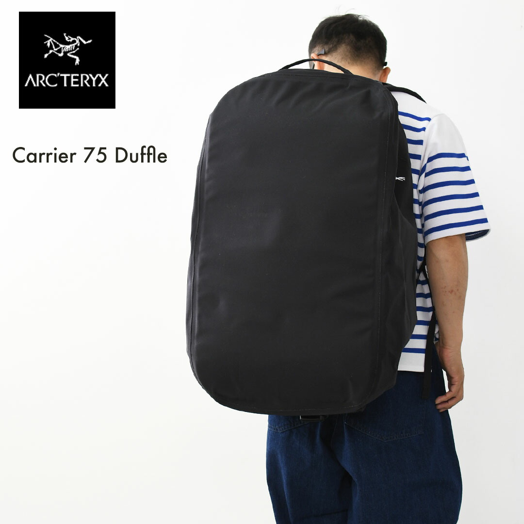 ARC'TERYX [アークテリクス正規代理店] Carrier 75 Duffle [X000007474] キャリア 75 ダッフル・デイパック・旅行・キャリア・バックパック・耐久性・耐候性・75L ・MEN'S / LADY'S [2026SS]