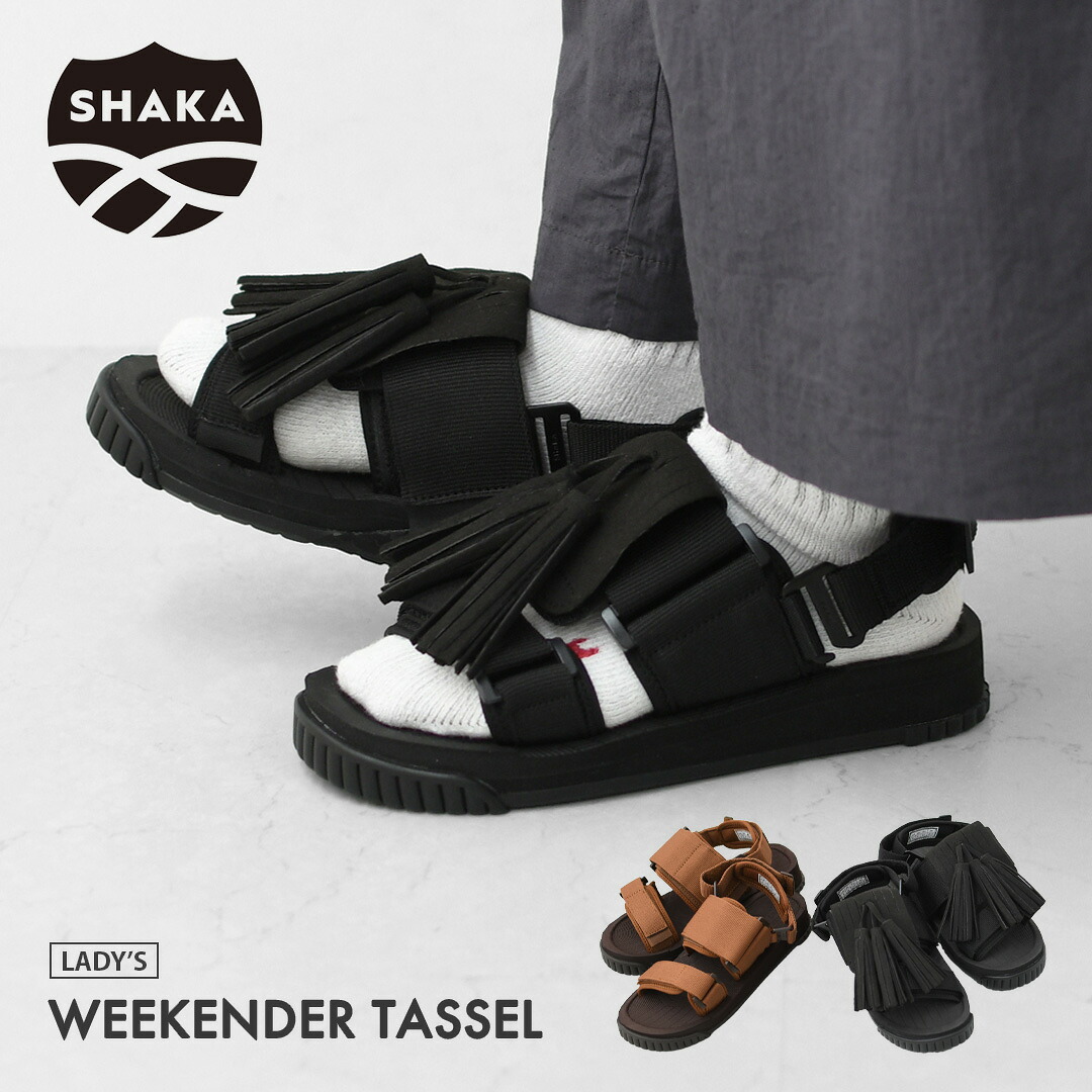 【SALE 20%OFF】SHAKA [シャカ] WEEKENDER TASSEL [SK-274] ウイークエンダータッセル・サンダル・4WAYスポサン・ベルクロ・タッセル付き・バックストラップ・UNISEX [2026SS]｜refalt