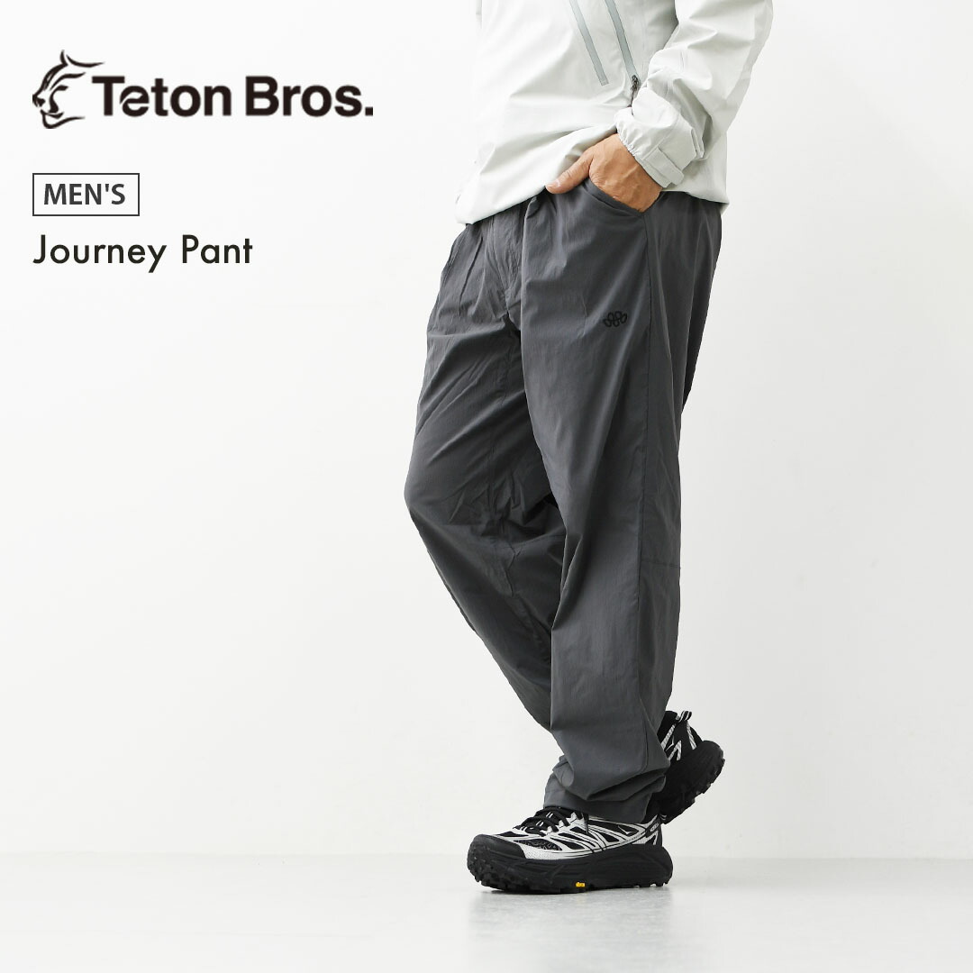 TETON BROS. [ティートンブロス] Journey Pant [TB261-100] ジャーニーパンツ・軽量性・ストレッチ性・速乾性・通気性・アウトドア・MEN'S [2026SS]｜refalt