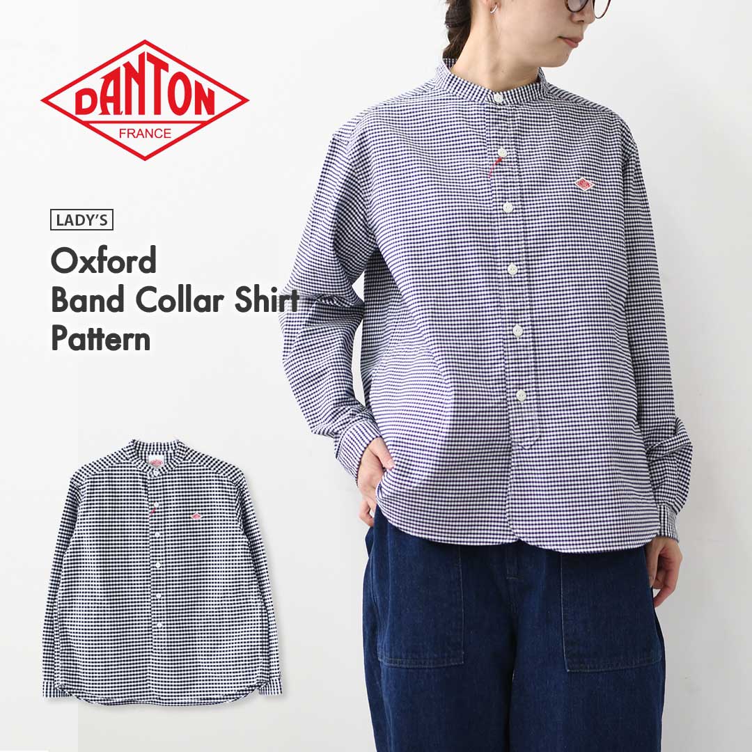 DANTON [ダントン] W Oxford Band Collar Shirt Pattern [DT-B0279OXP] オクスフォードバンドカラーシャツ・ギンガムチェックシャツ・チェックシャツ・長袖バンドカラーシャツ・綿シャツ・LADY'S [2026SS]｜refalt 12,441円