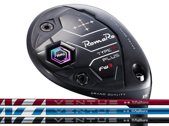 RomaRo (ロマロ) Ray TYPE R PLUS フェアウェイウッド　24 VENTUS RED/BLUE/BLACKシャフト｜ゴルファーズ・ガレージ・サムライ 68,970円