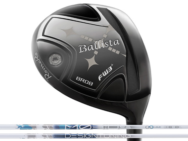 RomaRo (ロマロ) Ballista BR08 フェアウェイウッド TOUR SELECT　Design Tuning メビウス LIQUID FXシャフト