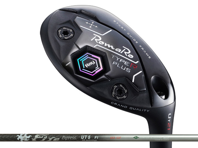 RomaRo (ロマロ) Ray TYPE R PLUS ユーティリティ　Fire Express UT HR technologyシャフト