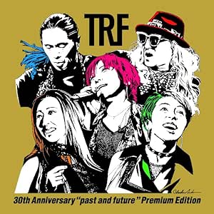 新品CD+BD＃ TRF 30th Anniversary &ldquo;past and future&rdquo; Premium Edition(CD3枚組+Blu-ray3枚組) TRF｜ステップＲＥＩＫＯＤＯ