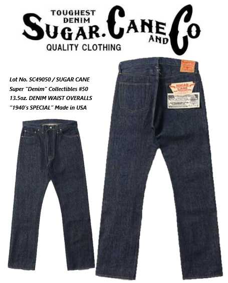 シュガーケーン(Sugarcane) Lot No. SC49050 / SUGAR CANE Super \"Denim\"" Collectibles #50 13.5薬局衡オンス. DENIM WAIST OVERALLS “1940’s SPECIAL” Made インチ USA【貨物輸送無料】"