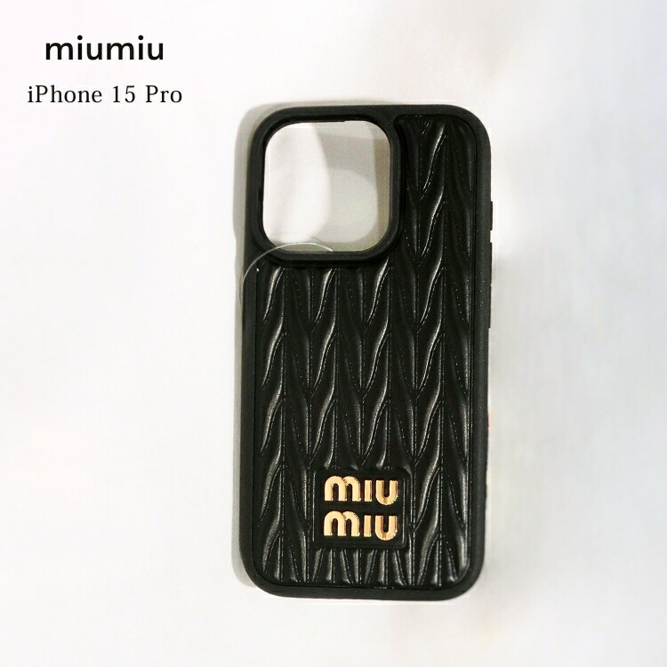 MIU MIU iPhone15用ケース ブラック 楽天市場】MIUMIU ミュウミュウ iPhone 15 Pro 専用ケース