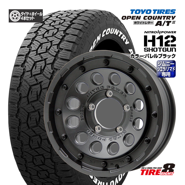 ジムニー シエラ・ノマド専用 ナイトロパワーH12 ショットガン 16×6.0J インセット-5/139.7 バレルブラック トーヨー オープンカントリーA/T III 215/70R16 ホワイトレター 16インチ 新品タイヤ＆ホイール4本SET