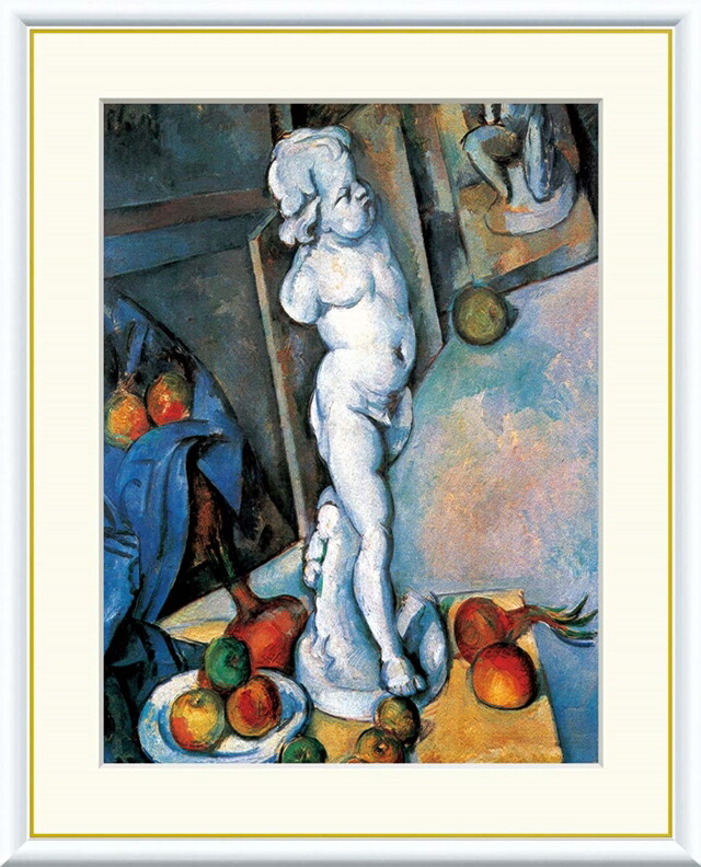 絵画 高精細デジタル版画 額装絵画 世界の名画シリーズ セザンヌ 「 キューピットの石膏像のある静物 」 サイズ F4 F6 F8号