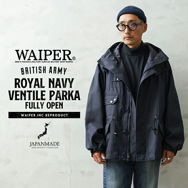 WAIPER.inc 連合王国軍 ROYAL NAVY ベン瓦 アノラック 盛りだくさん公々然たる 日本製【WP150】【T】【クーポン券客体外】｜ミリタリー スモーキングジャケット メンズ アウター フルジップ 綿織物 VENTILE 米国海軍 連合王国軍 ユーロミリタリー 刷り直す 防風 密集して 心地好い