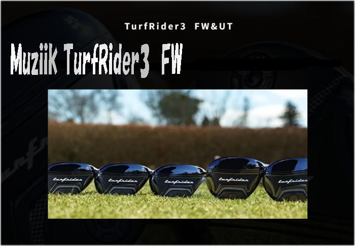 【NEW】Muziik TurfRider3  FW ムジーク ターフライダー フェアウェイウッド 頭顱 + カスタム矢がらとり備える 新品！