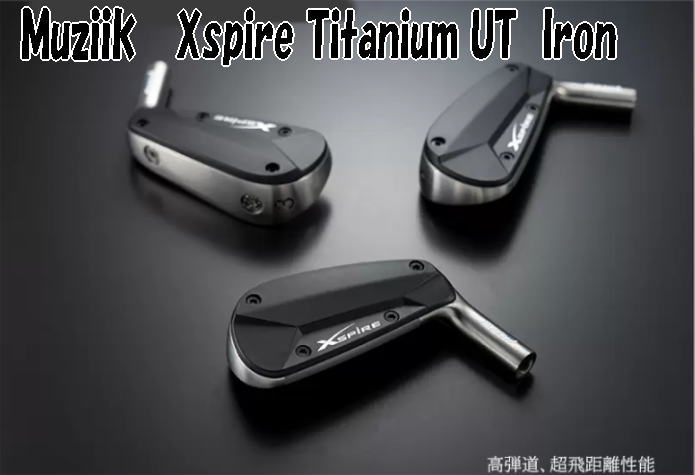 Muziik Xspire Titanium UT Iron ムジーク エクスパイアー ユーティリティ アイアン フルチタン+カスタムシャフト装着 新品!|WARP GOLF 店