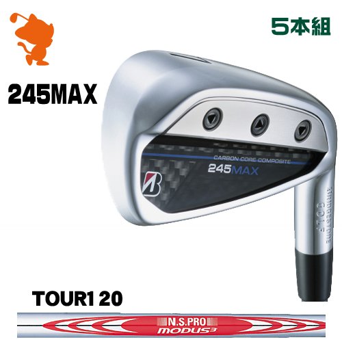 BRIDGESTONE 2024 245MAX IRON ブリヂストン 245マックス アイアン 5本組 NSPRO MODUS3 TOUR120 モーダス メーカーカスタム