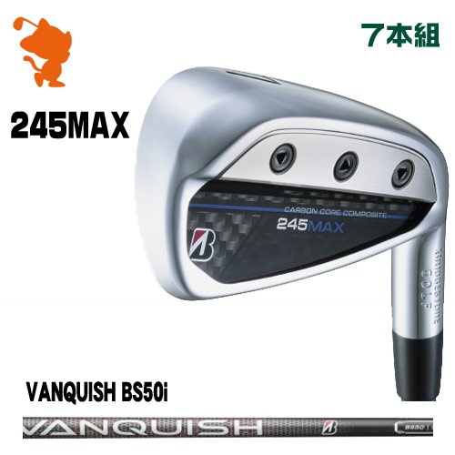BRIDGESTONE 2024 245MAX IRON ブリヂストン 245マックス アイアン 7本組 VANQUISH BS50i バンキッシュ メーカーカスタム