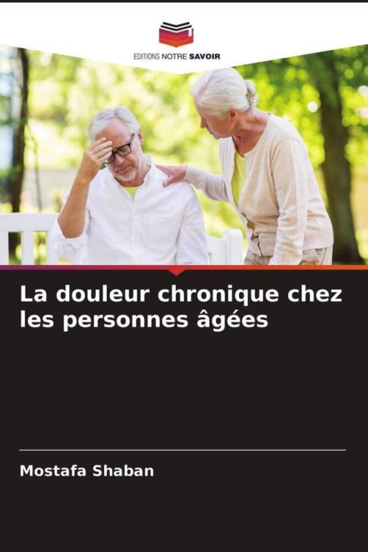 La douleur chronique chez les personnes ・・g・・es