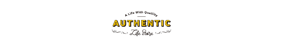 AUTHENTIC Life Store"A Life with Quality"="˻ȤʥΤ