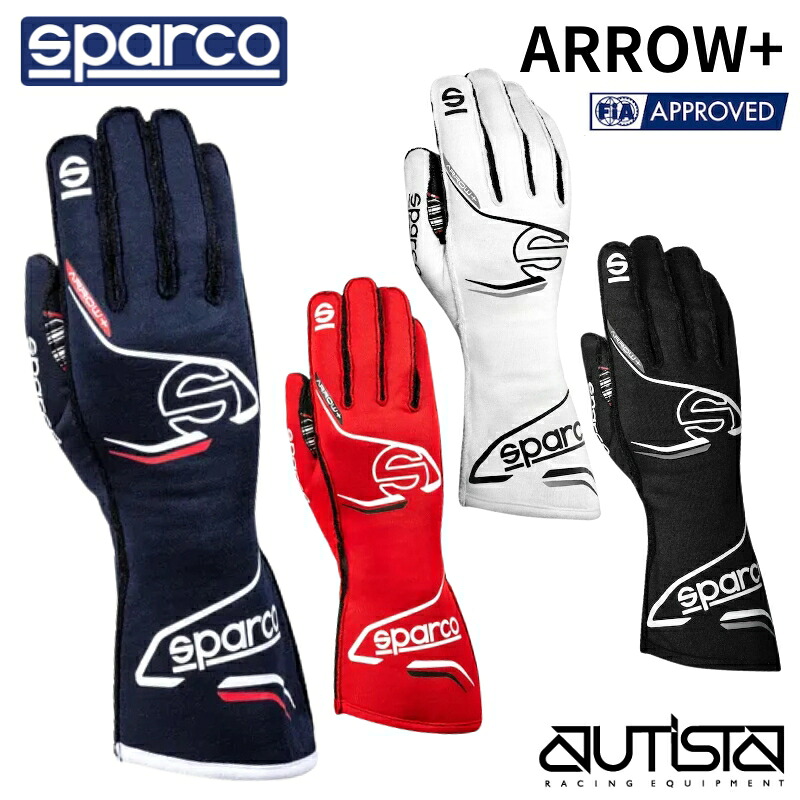 スパルコ レーシンググローブ アロープラス FIA8856-2018公認 Sparco ARROW+ 4輪 走行会 外縫い 2025年NEWカラー