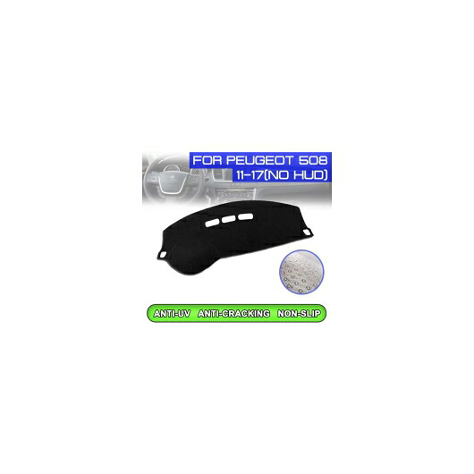 ダッシュボード マット 防汚 滑り止め カバー UV 保護 シェード 適用: プジョー/PEUGEOT 508 2011 2012 2013 2014 2015 2016 2017 HUDなし 左ハンドル用～HUD 右ハンドル用 AL-QQ-5348 AL Interior parts for cars