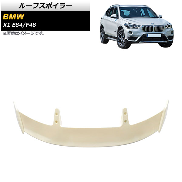 ルーフスポイラー BMW X1 E84/F48 2010年～ 未塗装 ABS製 AP-XT1729-UP Roof spoiler
