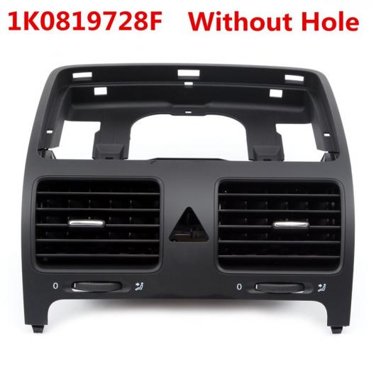 1K0819728F 1K0819728E OEM フロント ダッシュ セントラル 通気口 吹き出し口 ホール 適用: VW ジェッタ ゴルフ GTI ラビット MK5 1K0819728H 1K0819743B ベント ホールなし AL-LL-4895 AL Car parts