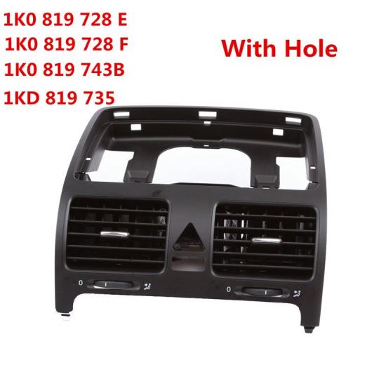1K0819728F 1K0819728E OEM フロント ダッシュ セントラル 通気口 吹き出し口 ホール 適用: VW ジェッタ ゴルフ GTI ラビット MK5 1K0819728H 1K0819743B ベント ホール AL-LL-4895 AL Car parts