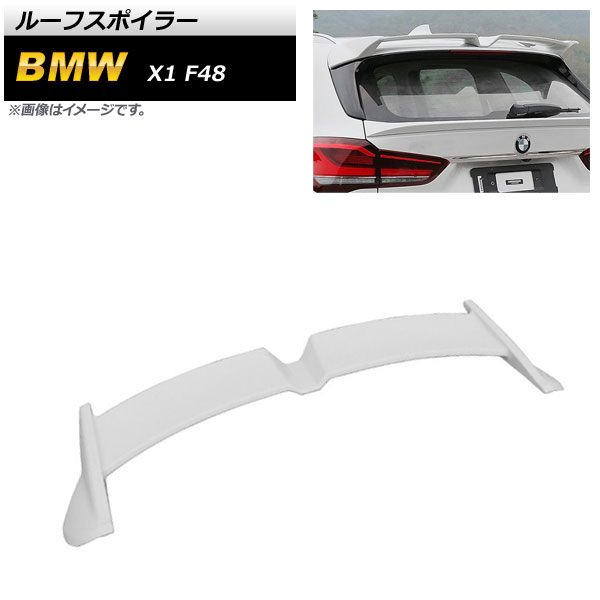ルーフスポイラー BMW X1 F48 2015年～2019年 ホワイト ABS樹脂製 AP-XT1108-WH Roof spoiler