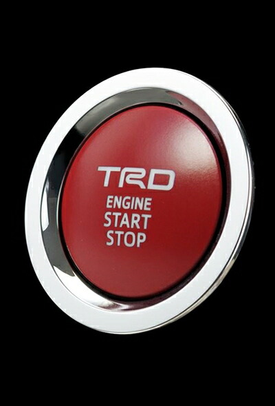 CHR 前期 TRD プッシュスタートスイッチ ガソリン車 (G-T/S-T) 用