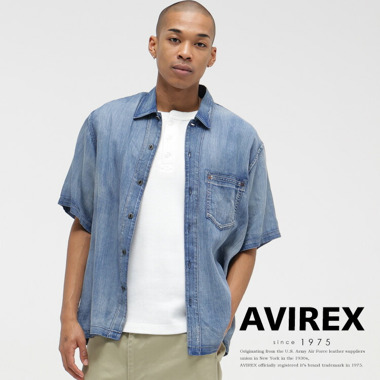 AVIREX 公式通販｜ WIND THROUGH DENIM S/S SHIRTS/ウインドスルーデニム 半袖シャツ (アビレックス アヴィレックス)メンズ 男性