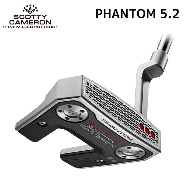 【6/18操業中止】●【26 PHANTOM】【幻影5.2】タイトリスト スコッティ キャメロン 日本置き目品 パター【50178】