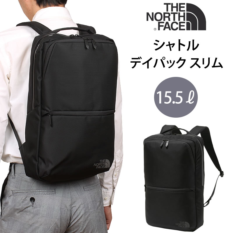 【5%OFF】THE NORTH FACE ザ ノースフェイス SHUTTLE DAYPACK SLIM シャトルデイパック スリムNM82215_K  アクス三信/AXS SANSHIN/サンシン【税込￥20900（本体価格￥19000）】 | ジーンズ＆カジュアル AXS SANSHIN