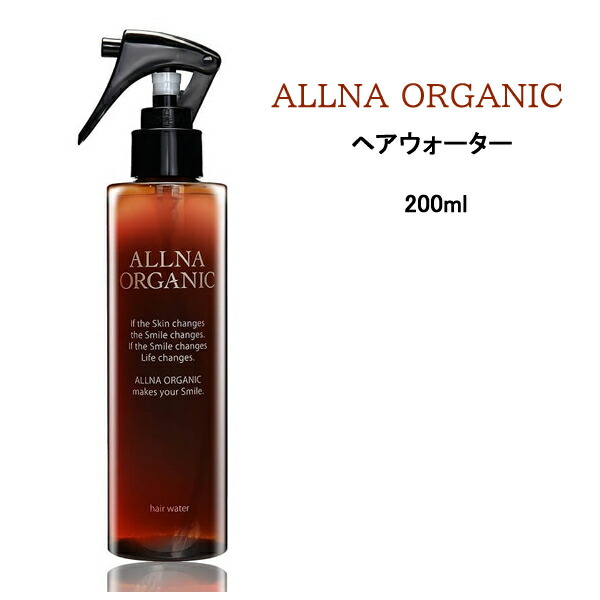 オルナ オーガニック ヘアウォーター＜200mL＞ ALNNA ORGANIC ノンパラベン　コラーゲン　ヒアルロン酸　ビタミンC誘導体　セラミド
