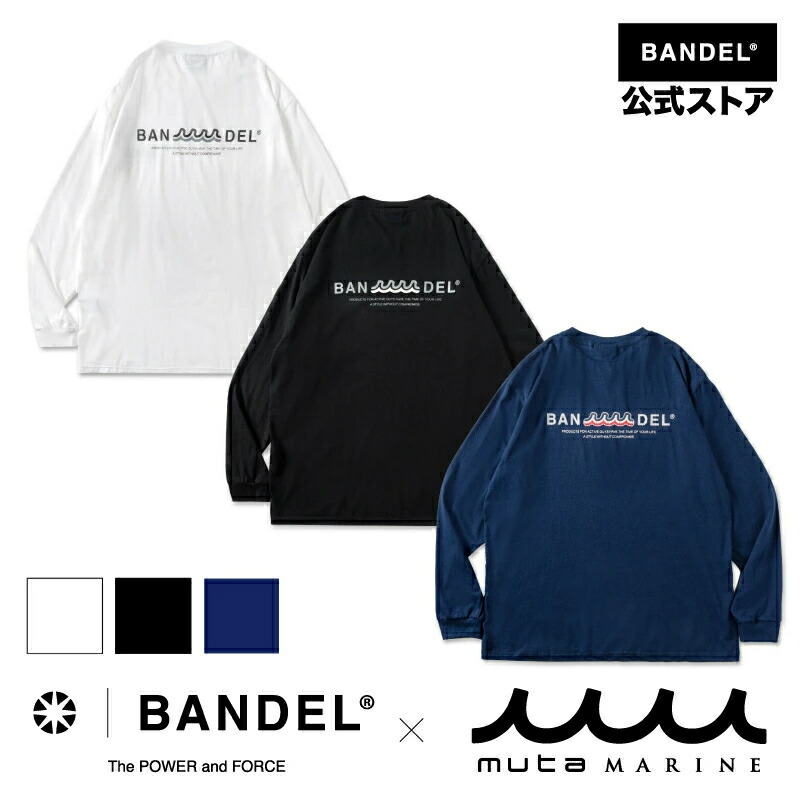 バンデル ムータ BANDEL×muta Limited L/S Tee  バンデル ムータ 黒 白 ロンT ロング捩りプルオーバー BANDEL バンデル メンズ レディース 運動競技