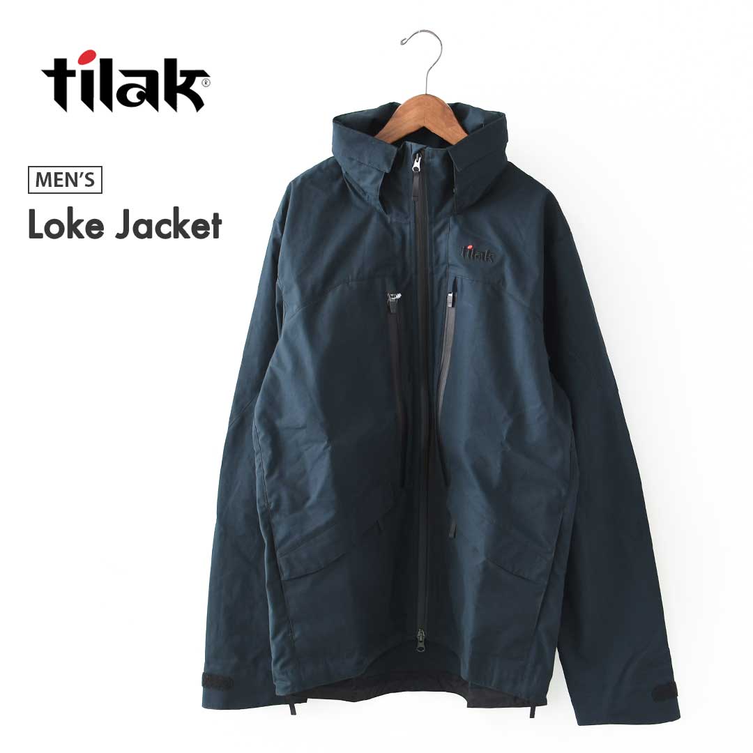 【SALE 30%OFF】Tilak [ティラック] Loke Jacket [10202] ルケ ジャケット・フロントフルジップジャケット・通気性・防風性・耐久性・防寒・アウター・アウトドア・キャンプ・タウンユース・MEN'S [2025AW]