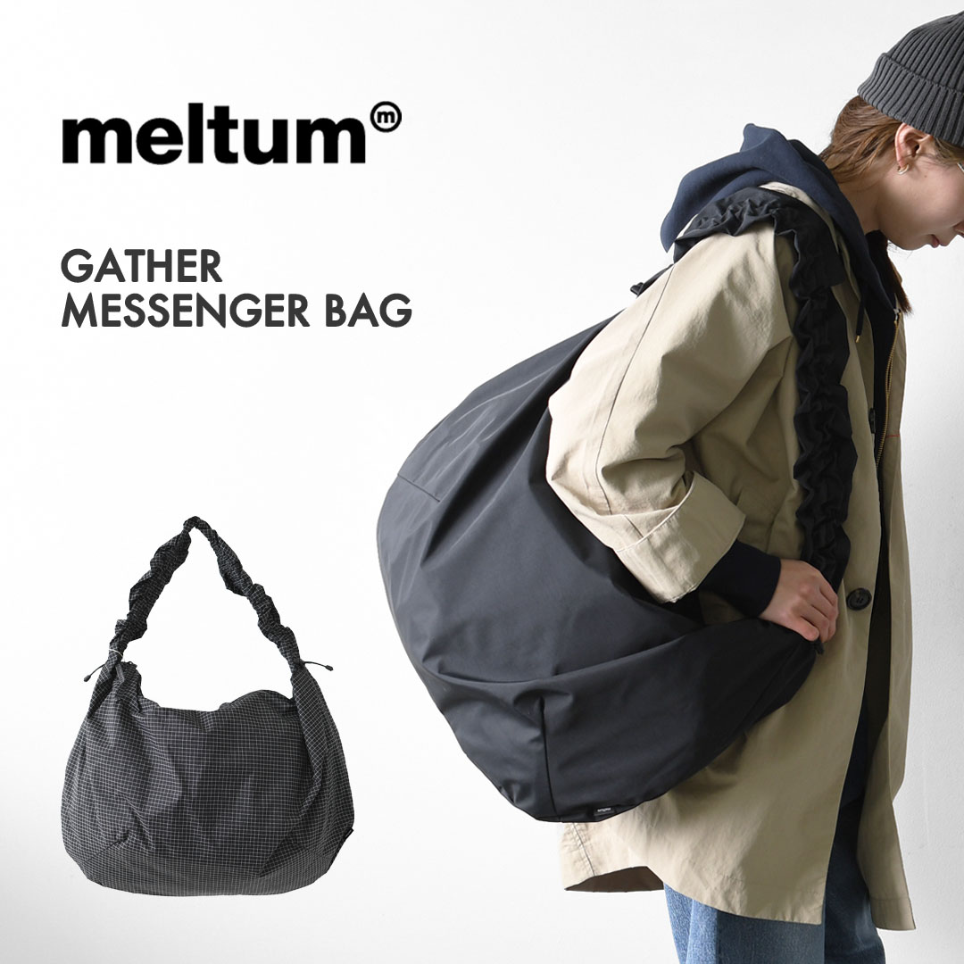 meltum [メルタム] GATHER MESSENGER BAG [MTM-BG-0372-26] ギャザーメッセンジャーバッグ・ショルダーバッグ・通勤・通学・旅行・撥水・MEN'S / LADY'S [2026SS] 11,088円